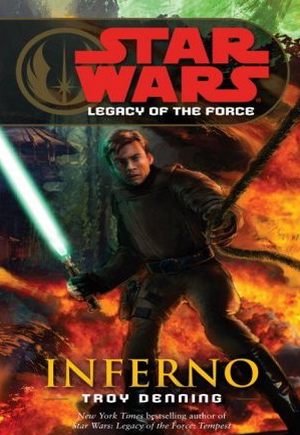 Legacy of the Force #6 - Inferno